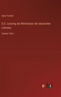 bokomslag G.E. Lessing als Reformator der deutschen Literatur