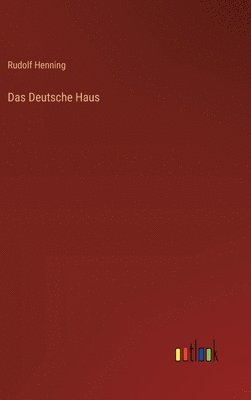 bokomslag Das Deutsche Haus