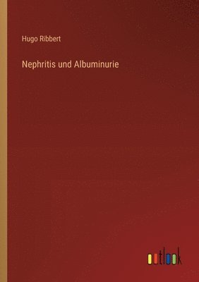 Nephritis und Albuminurie