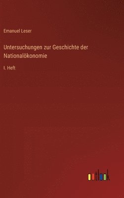 bokomslag Untersuchungen zur Geschichte der Nationalkonomie