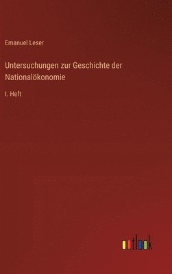 bokomslag Untersuchungen zur Geschichte der Nationalökonomie