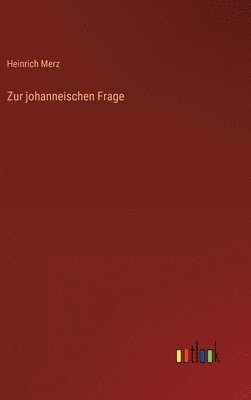 bokomslag Zur johanneischen Frage