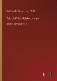 bokomslag Zeitschrift für Malakozoologie: Neunter Jahrgang 1852