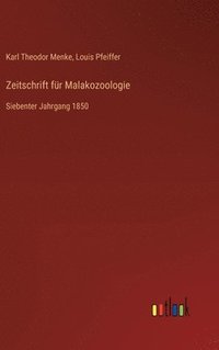 bokomslag Zeitschrift für Malakozoologie: Siebenter Jahrgang 1850