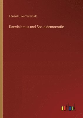 bokomslag Darwinismus und Socialdemocratie