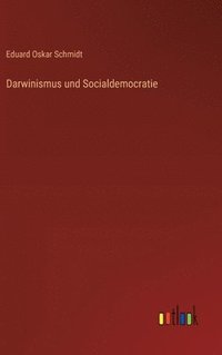bokomslag Darwinismus und Socialdemocratie