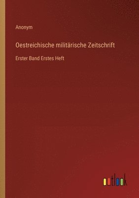 bokomslag Oestreichische militrische Zeitschrift