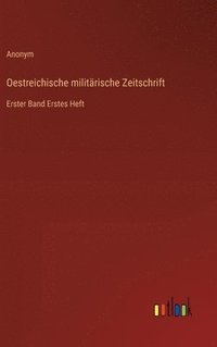 bokomslag Oestreichische militrische Zeitschrift