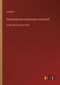 bokomslag Oestreichische militrische Zeitschrift