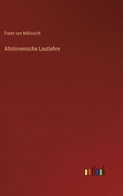 bokomslag Altslovenische Lautlehre