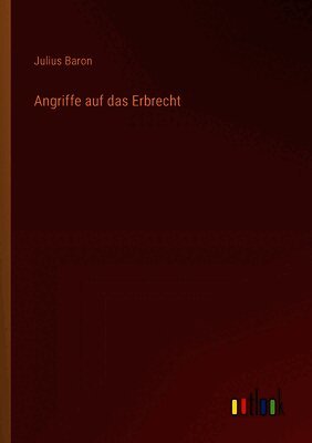 Angriffe auf das Erbrecht