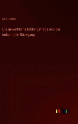 gewerbliche Bildungsfrage und der industrielle Rückgang