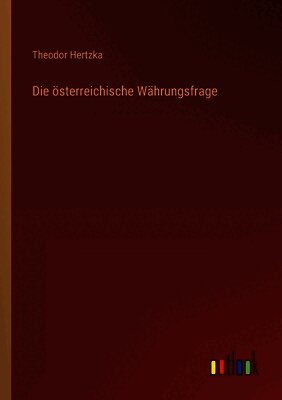 Die österreichische Währungsfrage