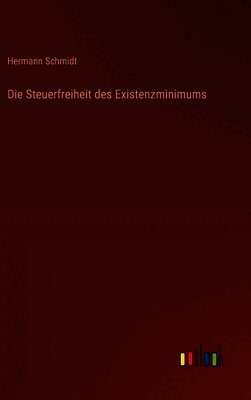 Die Steuerfreiheit des Existenzminimums