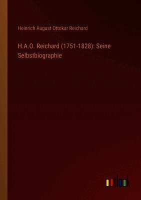 Heinrich August Ottokar Reichard - H.A.O. Reichard (1751-1828), Häftad