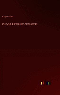 Die Grundlehren der Astronomie