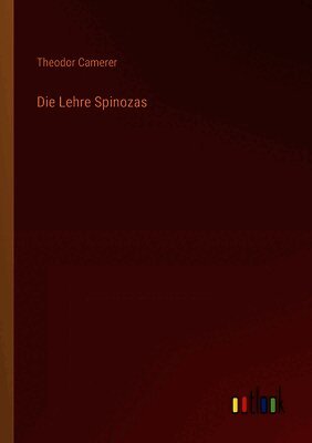 Die Lehre Spinozas
