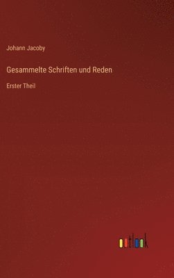 Gesammelte Schriften und Reden
