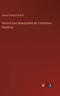 Versuch einer Monographie der Tichorhinen Nashörner