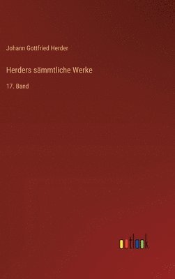 Johann Gottfried Herder - Herders sämmtliche Werke, Inbunden