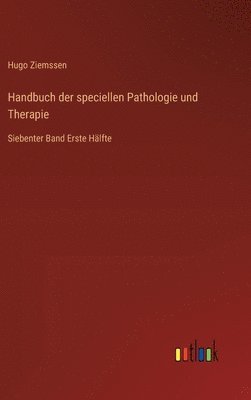 Handbuch der speciellen Pathologie und Therapie