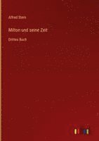 Alfred Stern - Milton und seine Zeit, Inbunden