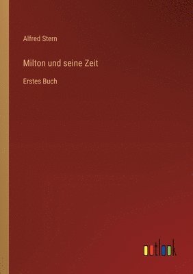 Milton und seine Zeit