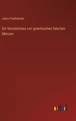 Verzeichniss von griechischen falschen Münzen