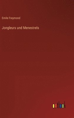 Jongleurs und Menestrels