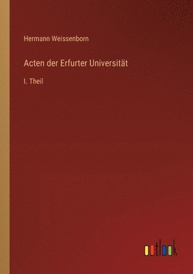Acten der Erfurter Universität