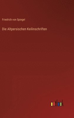 Altpersischen Keilinschriften