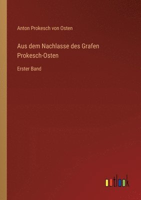 Aus dem Nachlasse des Grafen Prokesch-Osten