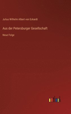 Aus der Petersburger Gesellschaft: Neue Folge
