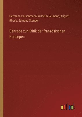 Beiträge zur Kritik der französischen Karlsepen