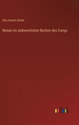 Reisen im südwestlichen Becken des Congo