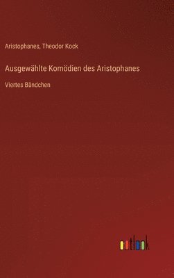 Ausgewählte Komödien des Aristophanes