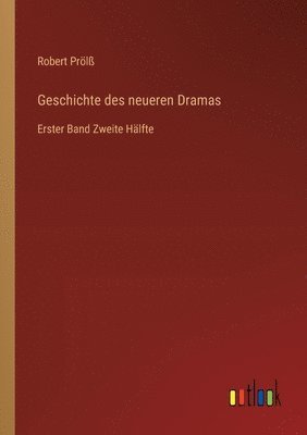 Geschichte des neueren Dramas