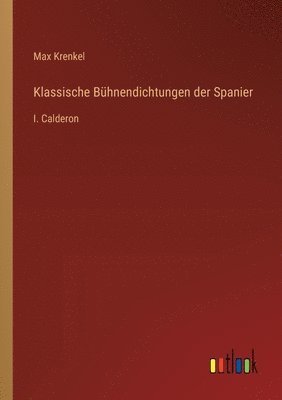 Klassische Bühnendichtungen der Spanier
