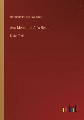 Aus Mehemed Ali's Reich