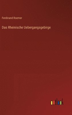 Das Rheinische Uebergangsgebirge