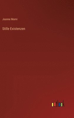 Stille Existenzen