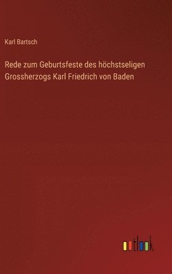 Rede zum Geburtsfeste des höchstseligen Grossherzogs Karl Friedrich von Baden