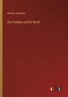 Richard Schröder - Franken und ihr Recht, Häftad