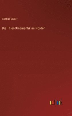 Thier-Ornamentik im Norden