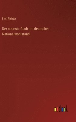 neueste Raub am deutschen Nationalwohlstand