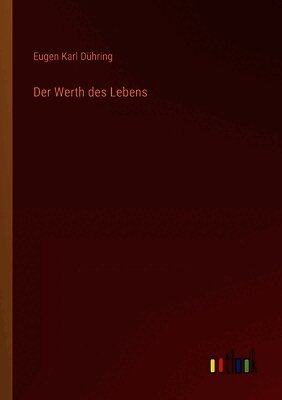 Der Werth des Lebens