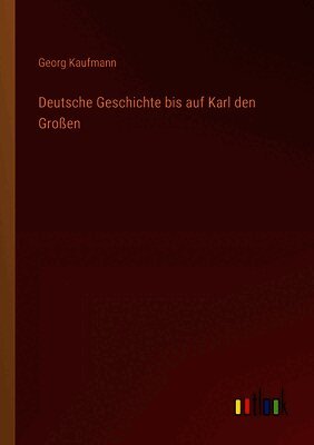Deutsche Geschichte bis auf Karl den Großen