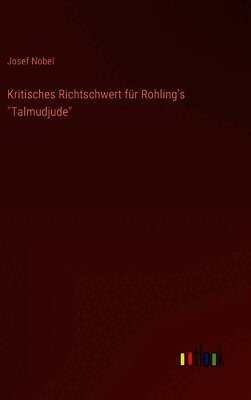 Kritisches Richtschwert für Rohling's "Talmudjude"