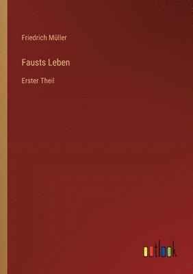 Friedrich Müller - Fausts Leben, Häftad