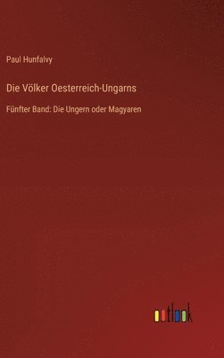 Völker Oesterreich-Ungarns